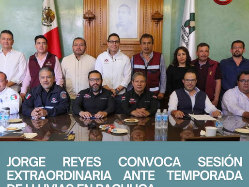 🚨 JORGE REYES CONVOCA SESIÓN EXTRAORDINARIA ANTE TEMPORADA DE LLUVIAS EN PACHUCA 🌧️