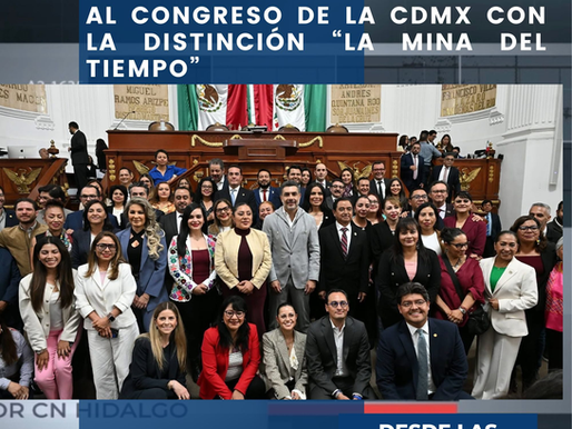 #DESDELASCURULESPODER LEGISLATIVO RECONOCE AL CONGRESO DE LA CDMX CON LA DISTINCIÓN “LA MINA DEL TIEMPO”