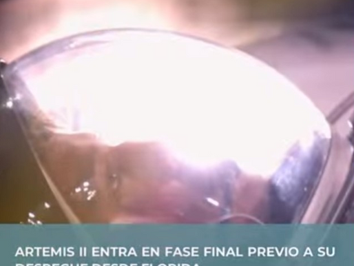 ARTEMIS II ENTRA EN FASE FINAL PREVIO A SU DESPEGUE DESDE FLORIDA