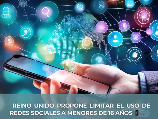 REINO UNIDO PROPONE LIMITAR EL USO DE REDES SOCIALES A MENORES DE 16 AÑOS 📱⚖️