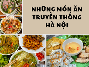 Nét đặc sắc ẩm thực Việt – Những món ăn truyền thống Hà Nội