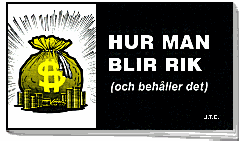 HUR MAN BLIR RIK (och behåller det)