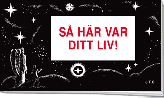 Så här var ditt liv!