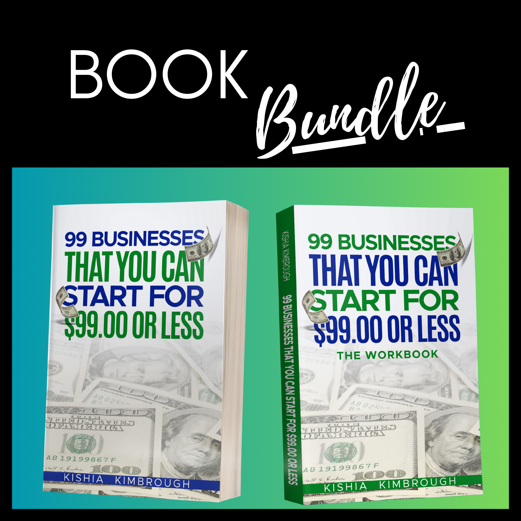99 Businesses That You Can Start For $99.00 or LESS (Book Bundle)