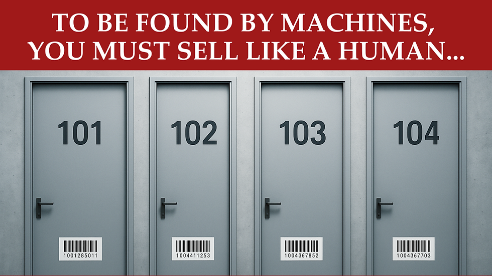 To Be Found by Machines, You Must Sell Like a Human.