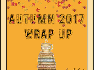 Autumn 2017 Wrap Up! (And August...)