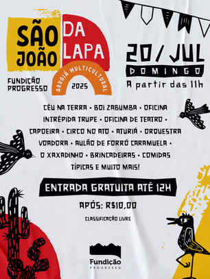 Fundição Progresso realiza São João da Lapa com programação gratuita