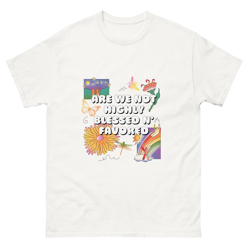 Thumbnail: Are We Not Highly Blessed 'N' Favored T-Shirt