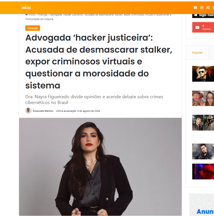 Especializada no atendimento de vítimas de crimes digitais, o hall de ações delituosas atendidas pela Dra. Nayra inclui perseguição (stalking), difamação virtual (cyberbullying), remoção de conteúdo..