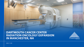 Dartmouth Cancer Center – Radiation Oncology Expansion in Manchester, NH