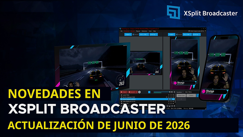 Banner de la actualización de junio de 2026 de XSplit Broadcaster, con diseños de juego horizontales y verticales en un monitor y un teléfono.