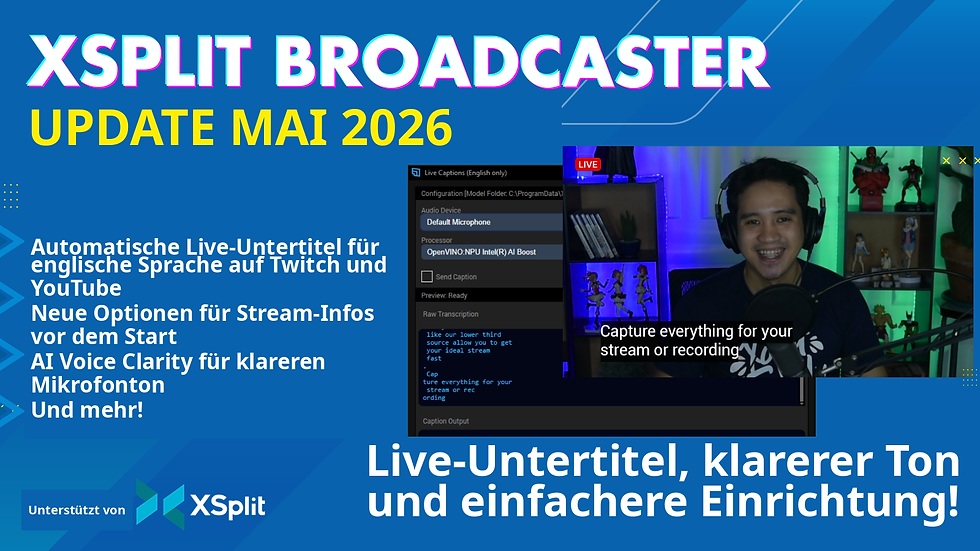 Cover des Mai-2026-Releases von XSplit Broadcaster mit einer Live-Captions-Demo und Highlights zu Untertiteln, Audio und Stream-Setup.