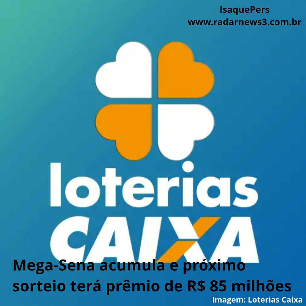 Mega-Sena acumula e próximo sorteio terá prêmio de R$ 85 milhões