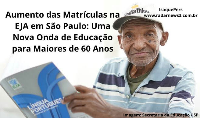 Aumento das Matrículas na EJA em São Paulo: Uma Nova Onda de Educação para Maiores de 60 Anos