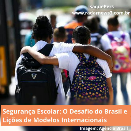 Segurança Escolar: O Desafio do Brasil e Lições de Modelos Internacionais