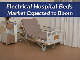 Electrical Hospital Beds Market Expected to Boom