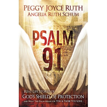 Psalm 91 Paperback by Angelia Ruth Schum, Peggy Joyce Ruth