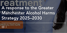 Blog: A Response to the Greater Manchester Alcohol Harms Strategy