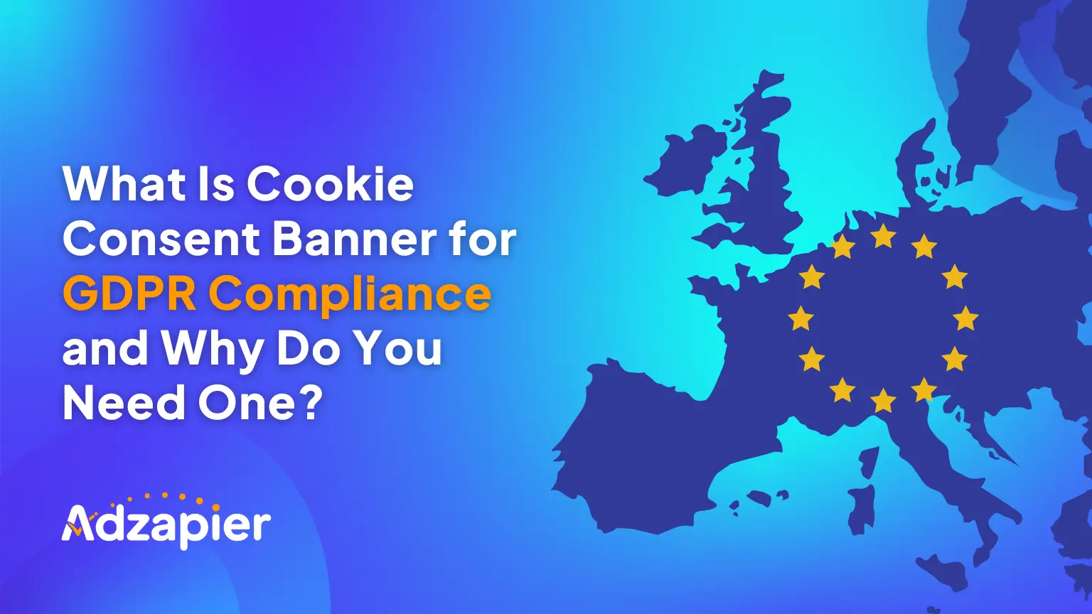 What Is Cookie Consent Banner for GDPR Compliance and Why Do You Need One?