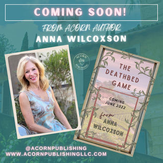 Coming Soon from Acorn Author, Anna Wilcoxson!
