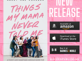 RELEASE DAY - Things My Mama Never Told Me