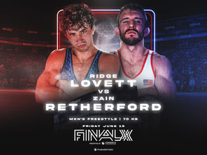 Ridge Lovett, Zain Retherford showdown set at 70kg in men's freestyle at 2026 Final X, presented by Kerberos Capital Management