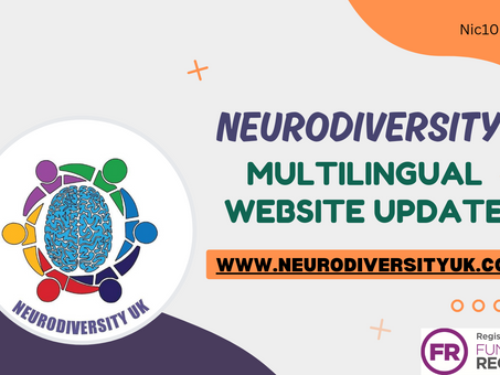 Changes coming up on Neurodiversity UK . Com