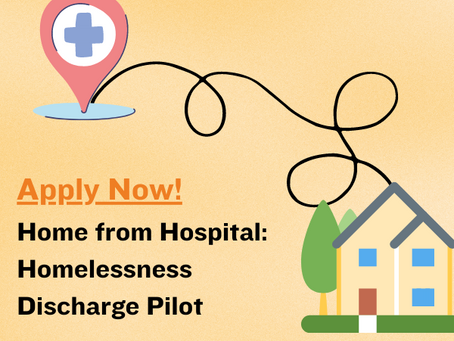 Home From Hospital: Homelessness Discharge Pilot