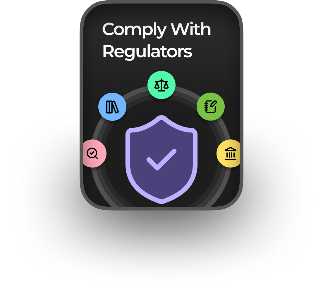 Comply With Regulators
