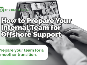The Better BPO blog graphic showing a person working on a laptop beside a screen displaying a virtual team meeting, with the headline “How to Prepare Your Internal Team for Offshore Support” and the message “Prepare your team for a smoother transition.”