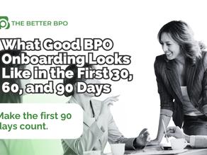 What Good BPO Onboarding Looks Like in the First 30, 60, and 90 Days