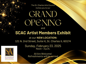 2/23/25 St. Charles Arts Council Celebrates Grand Opening in New Location with an Artist Members' Exhibit...Details below
