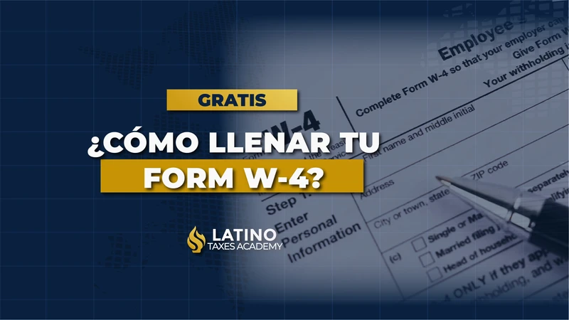 Portada curso gratis sobre cómo llenar tu formulario w4 correctamente