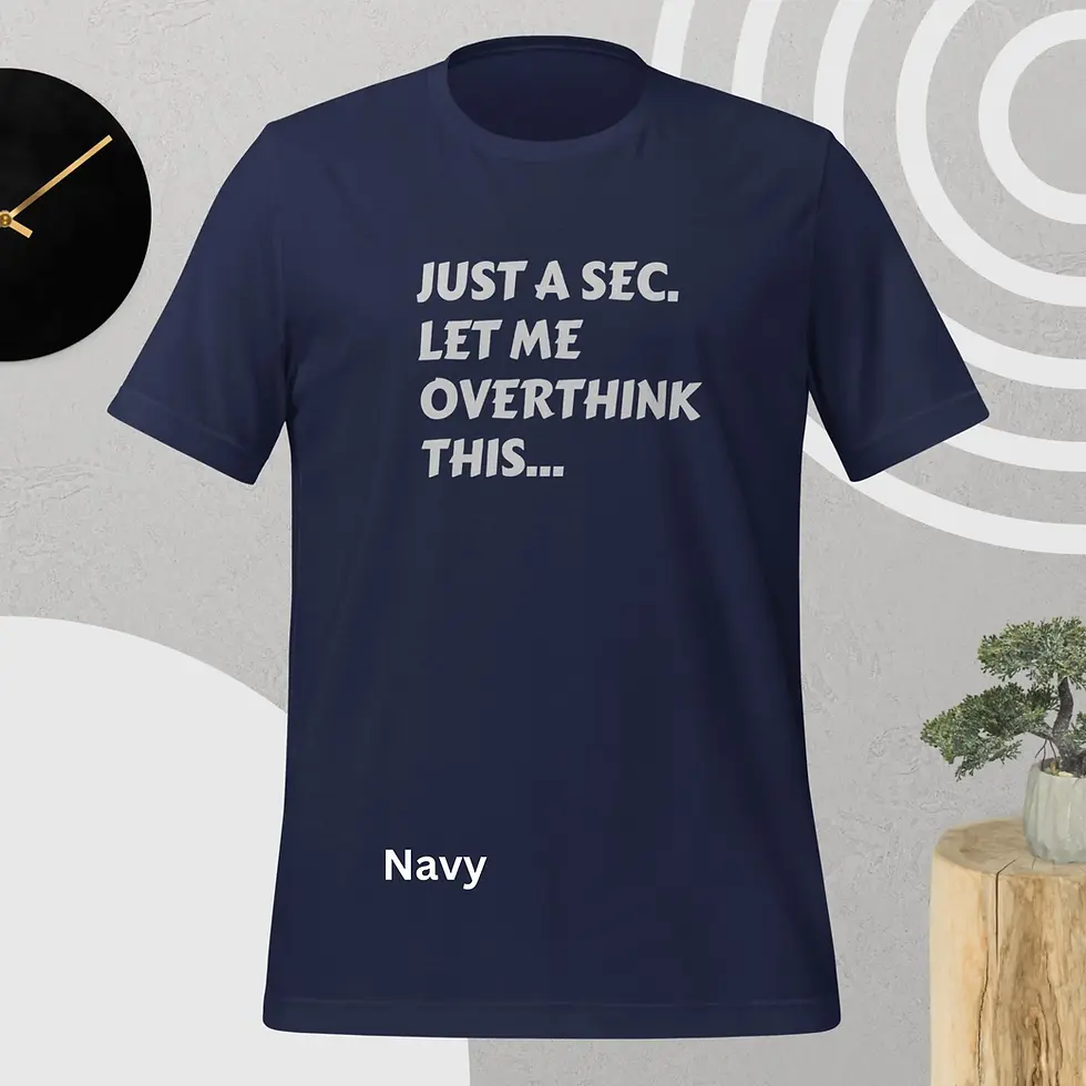 Thumbnail: Funny 'Overthink This' Quote T-Shirt - Relatable Humor Tee