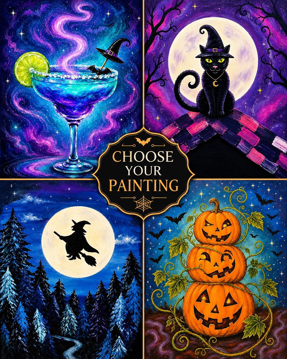 Halloween Paint & Sip Finale - Choose Your Painting!