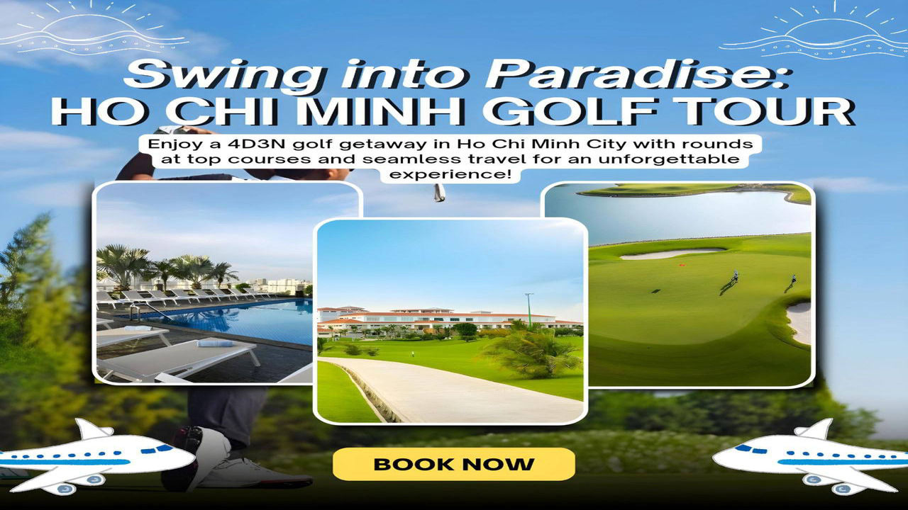HO CHI MINH GOLF TOUR PACKAGE (4D3N)