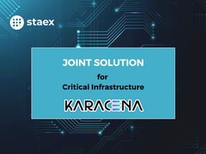 Staex & Karacena Offer a Joint Solution for Today’s Critical Infrastructure
