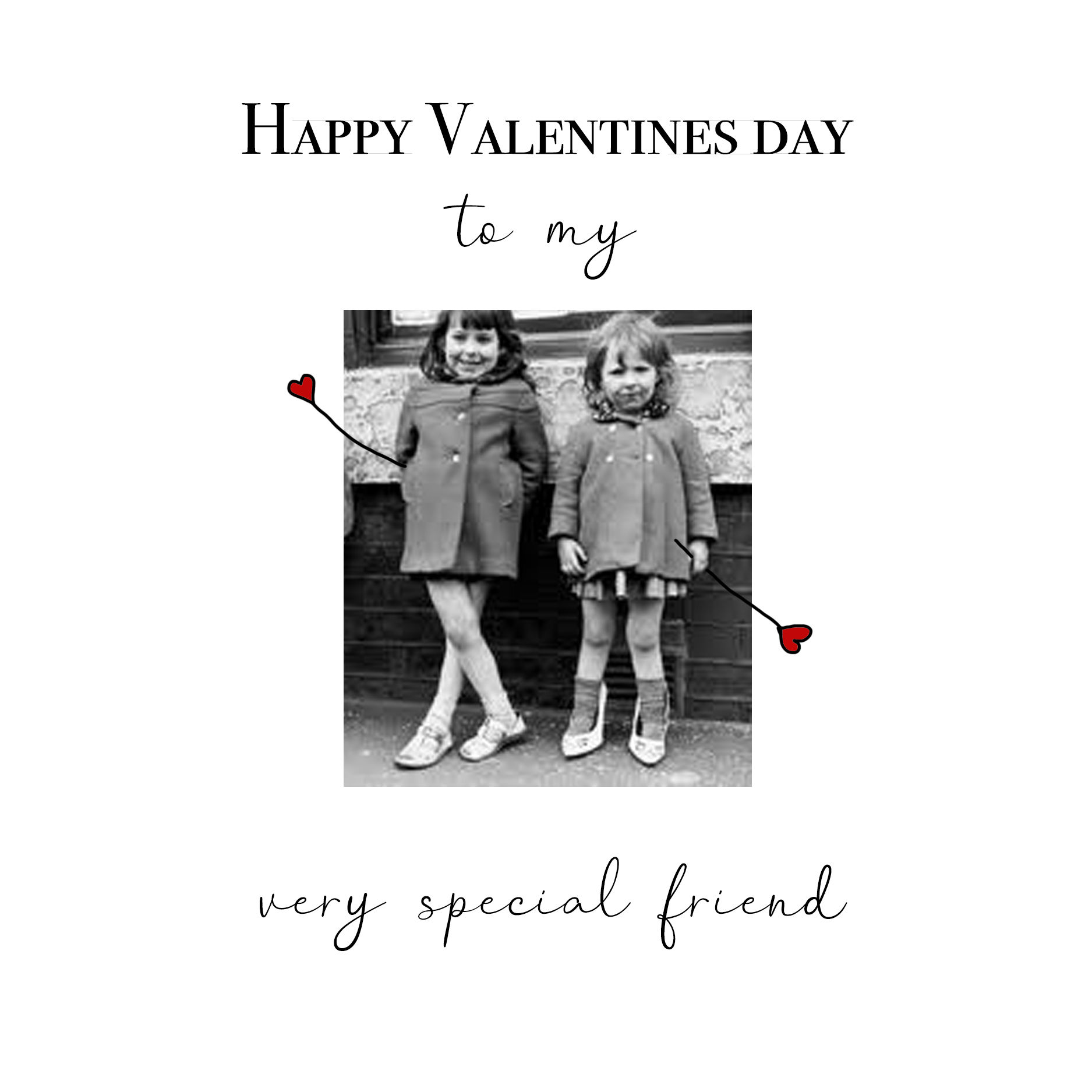 Valentine - very special friend
