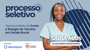 Em parceria com a Cruzando Histórias, Odontoprev abre vagas para estágio em Técnico de Saúde Bucal