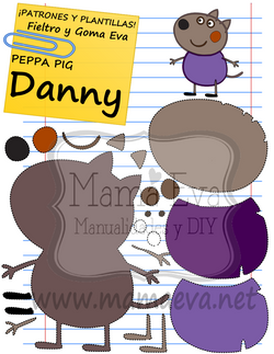 PLANTILLAS DIBUJOS ACTUALES PEPPA PIG DANNY DOG GOMA EVA FIELTRO GRATIS
