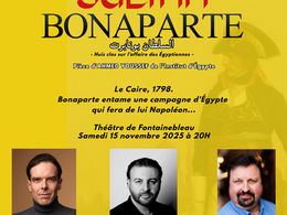 Première mondiale de la pièce de théâtre SULTAN BONAPARTE avec David Serero dans le rôle du Général Bonaparte