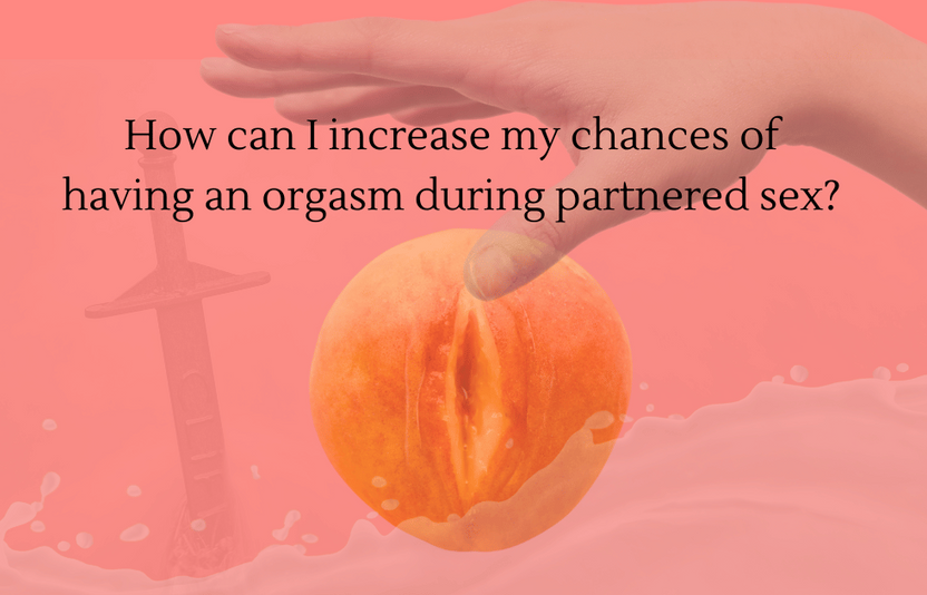How can women have orgasms during partnered sex?
