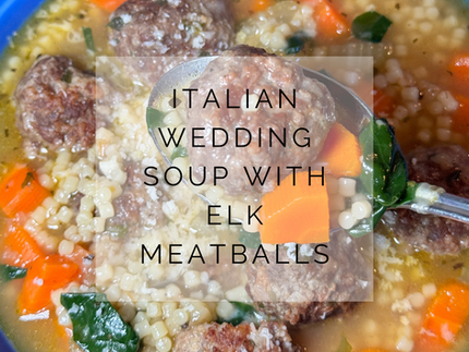 Italian Wedding Soup with Elk Meatballs