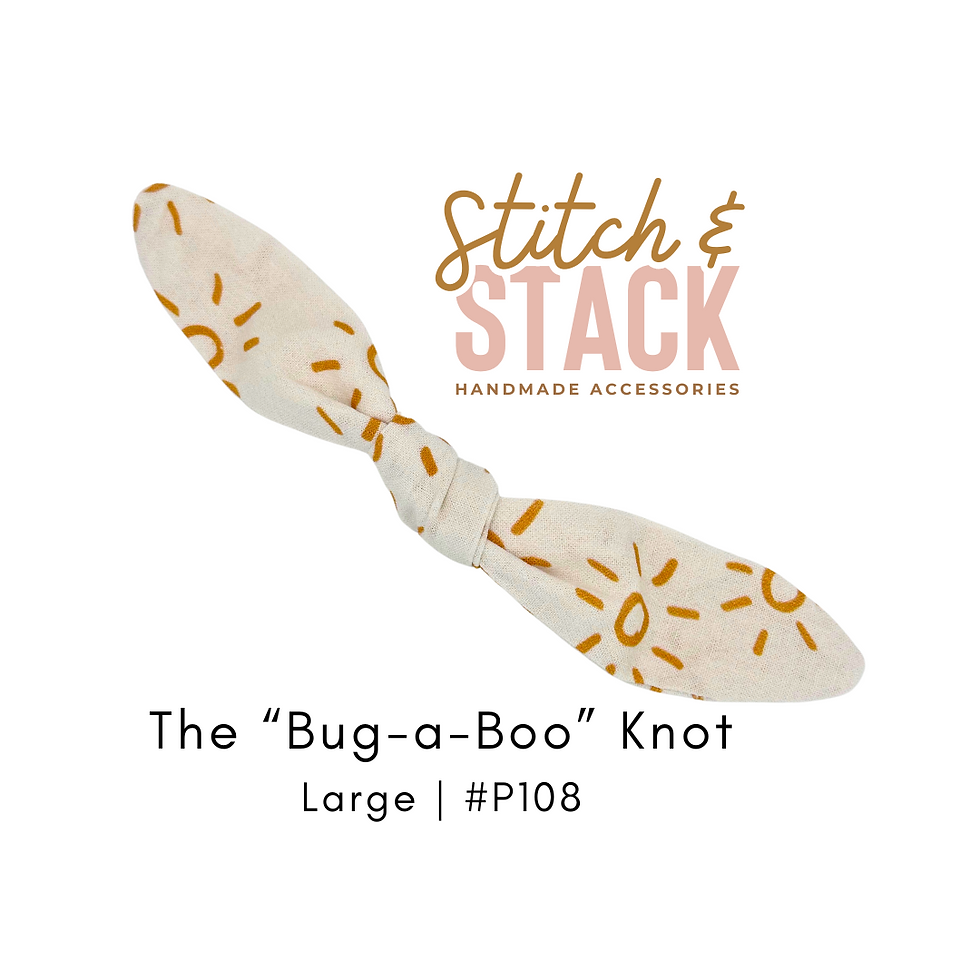 The "Bug-a-Boo" Knot | Large