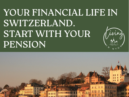 Your Financial Life in Switzerland. Start With Your Pension