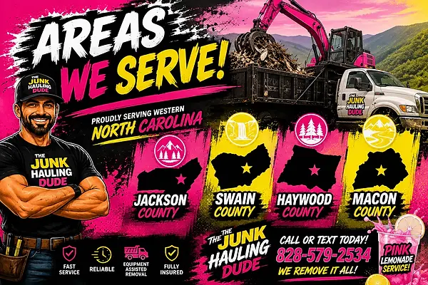The Junk Hauling Dude proudly provides junk removal, structure demolition, property cleanup, debris hauling, and equipment-assisted removal throughout Jackson County, Haywood County, Macon County, and Swain County, North Carolina, including Sylva, Cullowhee, Franklin, Bryson City, Waynesville, Dillsboro, Webster, Maggie Valley, Cherokee, Whittier, Cashiers, Highlands, Otto, and Lake Junaluska.