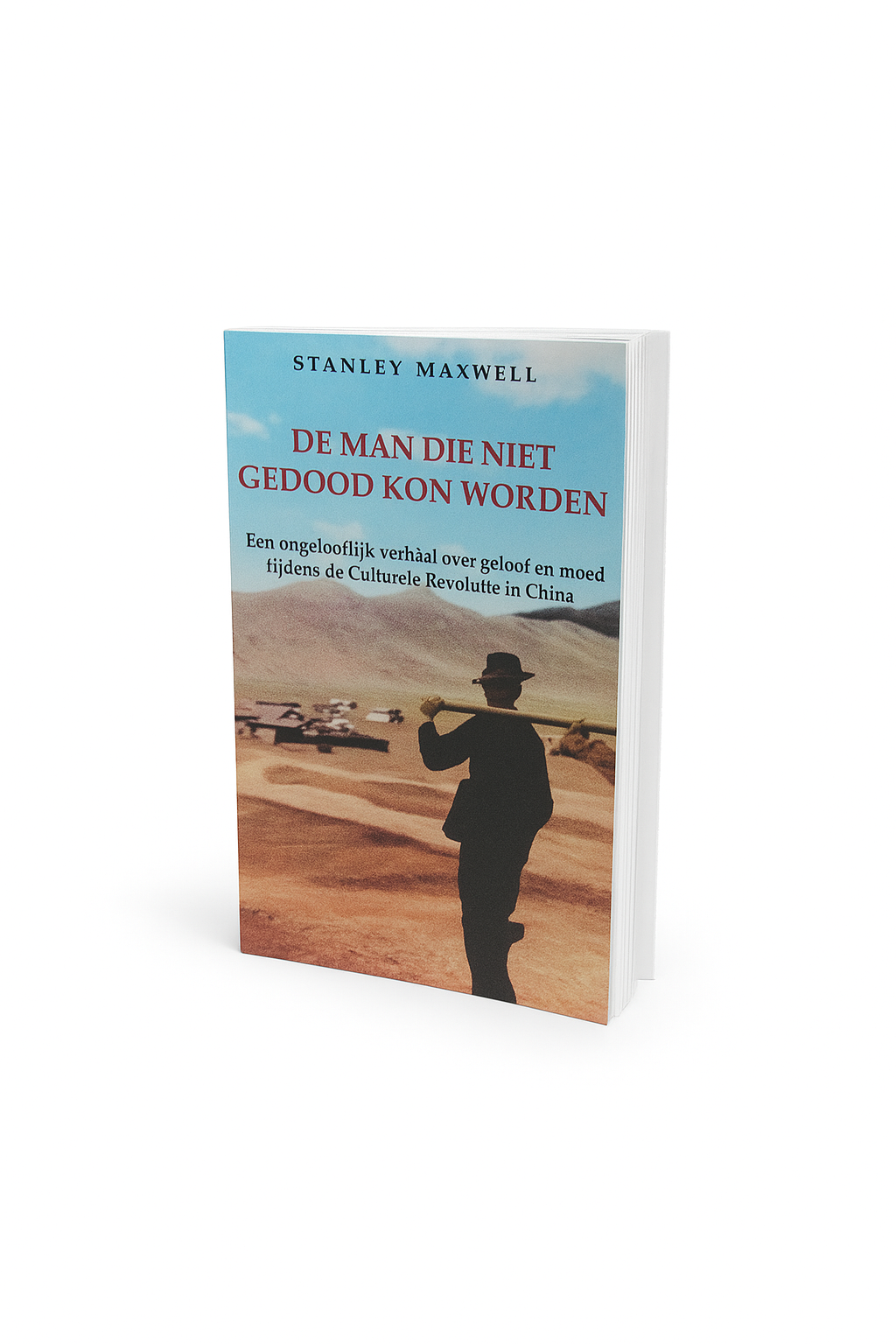De man die niet gedood kon worden - Stanley Maxwell