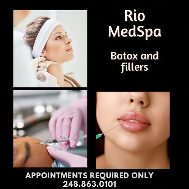 Rio MedSpa offers Botox and fillers; appointments are required, call 248.863.0101