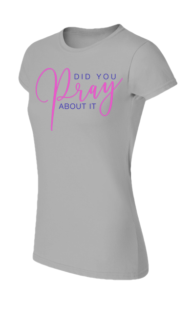 Did You Pray SoftStyle Tee - Gray
