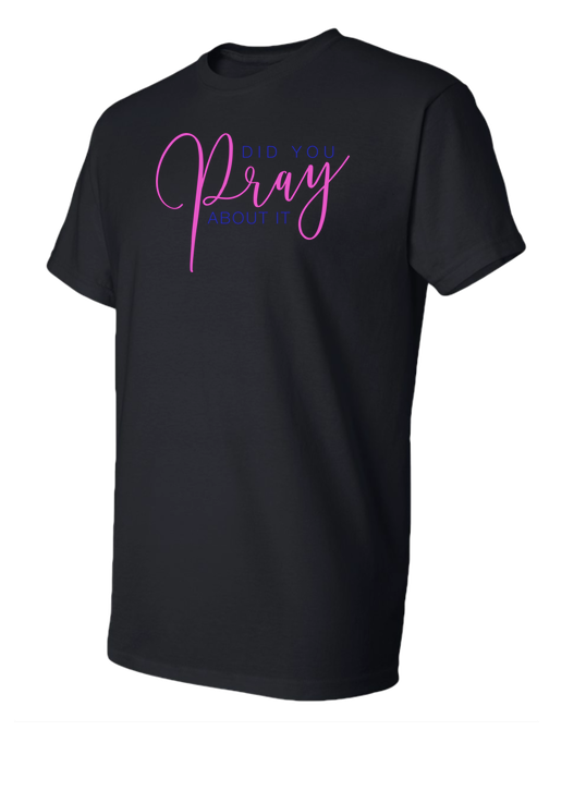 Did You Pray 50/50 DryBlend Tee - Black